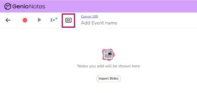 The closed caption button is on the top menu next to the Event Name