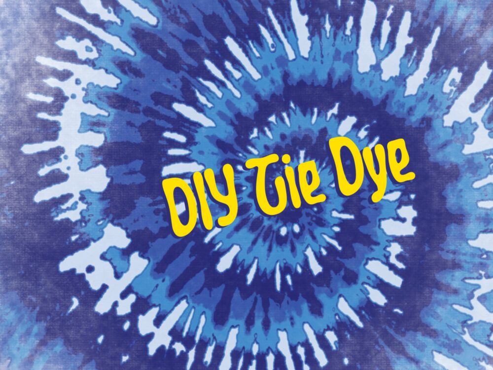 a large blue and white tie dye circular print with yellow `DIY Tie Dye` written in the center