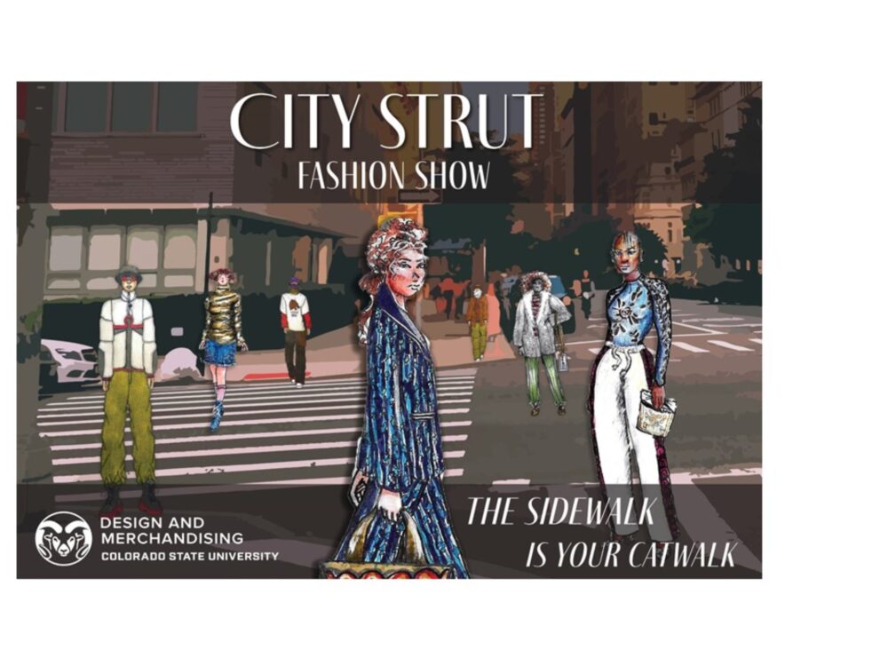 fashion sketches mingle in front of a city scape photo, text reads city strut fashion show, the sidewalk is your catwalk, promoting the design and merchandising fashion show