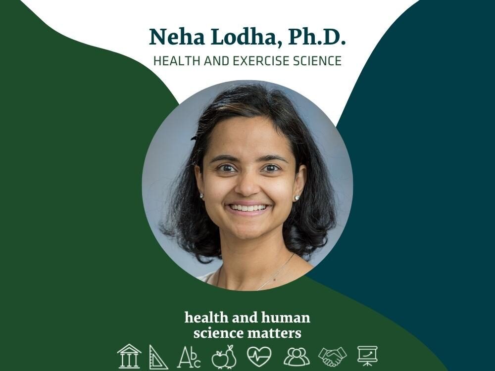 Neha Lodha, Ph.D. - Health and Exercise Science - Health and Human Science Matters