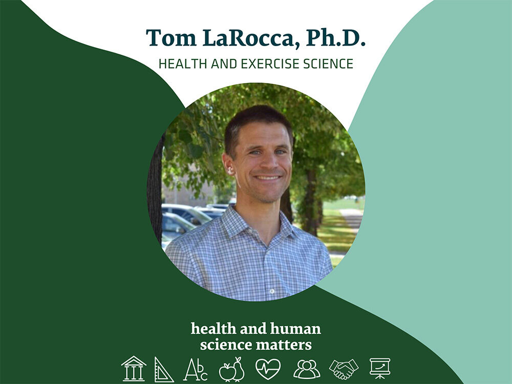 Tom LaRocca, Ph.D. - Health and Exercise Science - Health and Human Science Matters