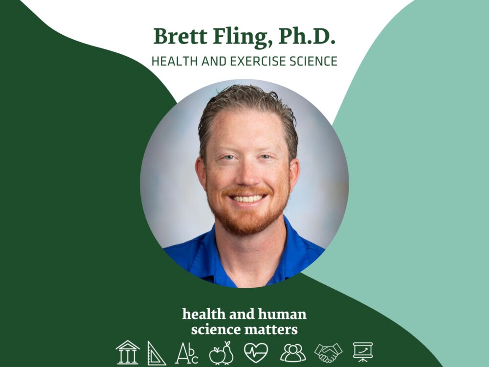 Brett Fling, Ph.D., Health and Exercise Science - Health and Human Science Matters