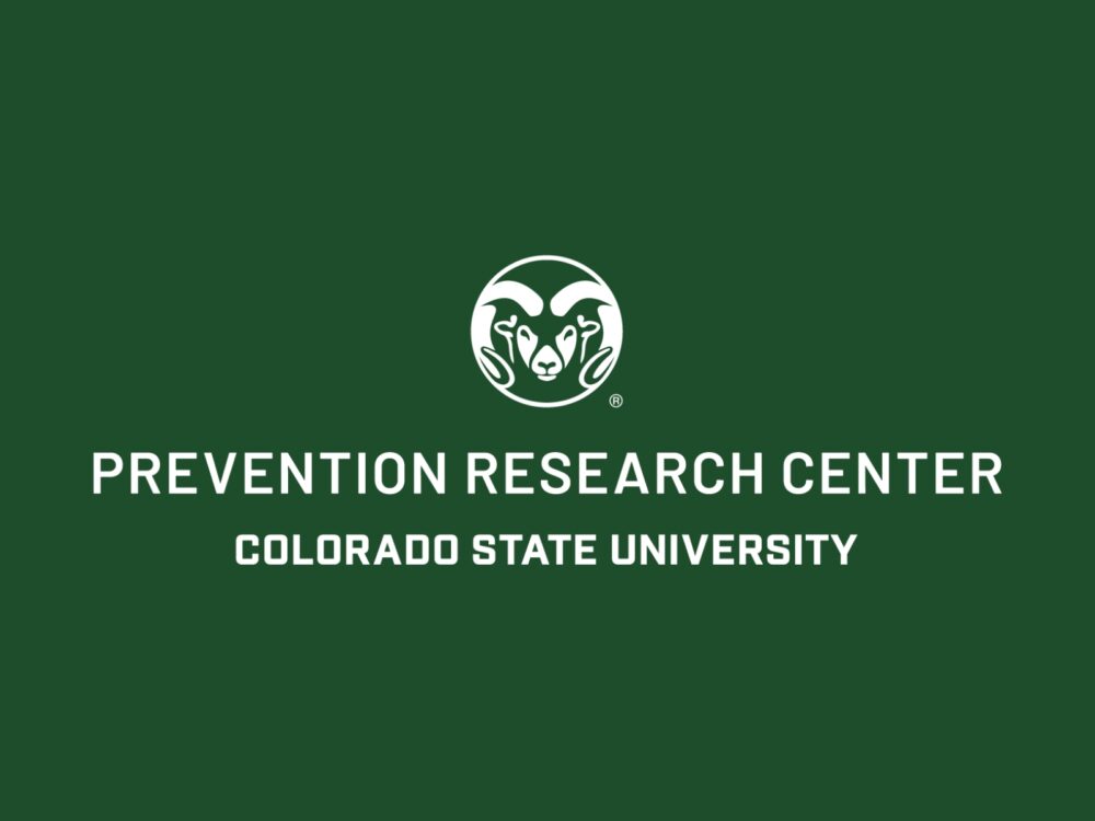 Prevention Research Center Colorado State University